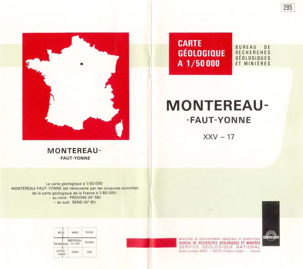 MONTEREAU-FAUT-YONNE Est Recouverte Par Les Coupures Suivantes De La Carte Géologique De La France À 1/80 000 : - Au Nord: PROVINS (N" 66) - Au Sud: SENS (W Al)