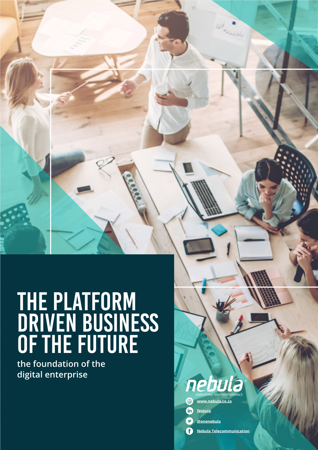 The Platform Driven Business of the Future the Foundation of the Digital Enterprise