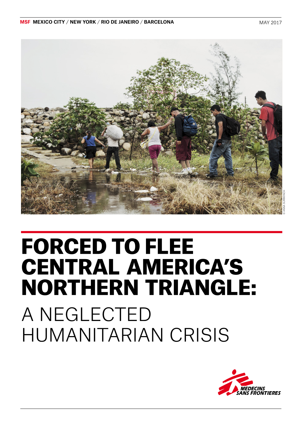 Forced to Flee Central America's Northern Triangle