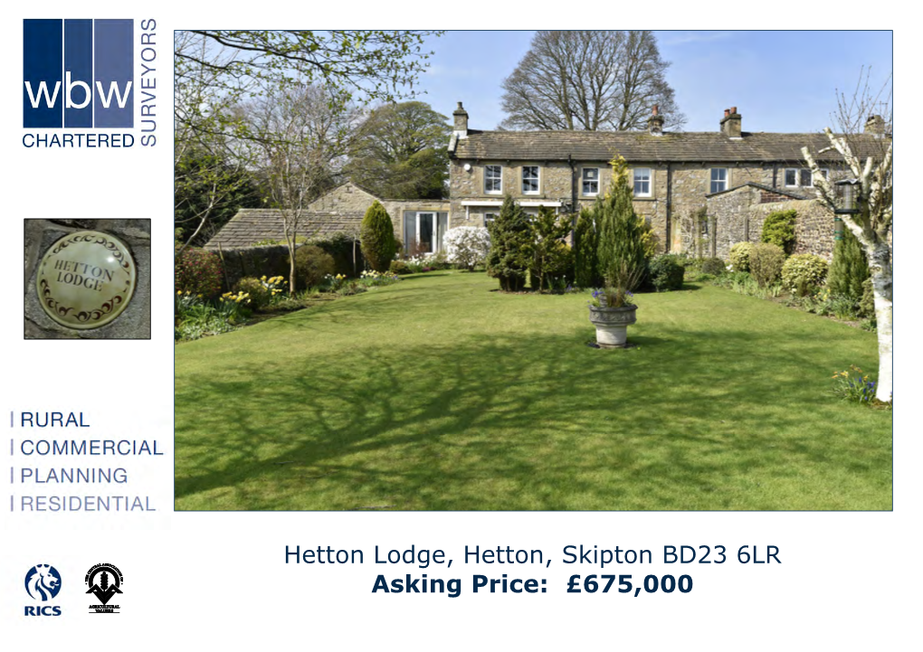 Hetton Lodge, Hetton, Skipton BD23 6LR Asking Price: £675,000