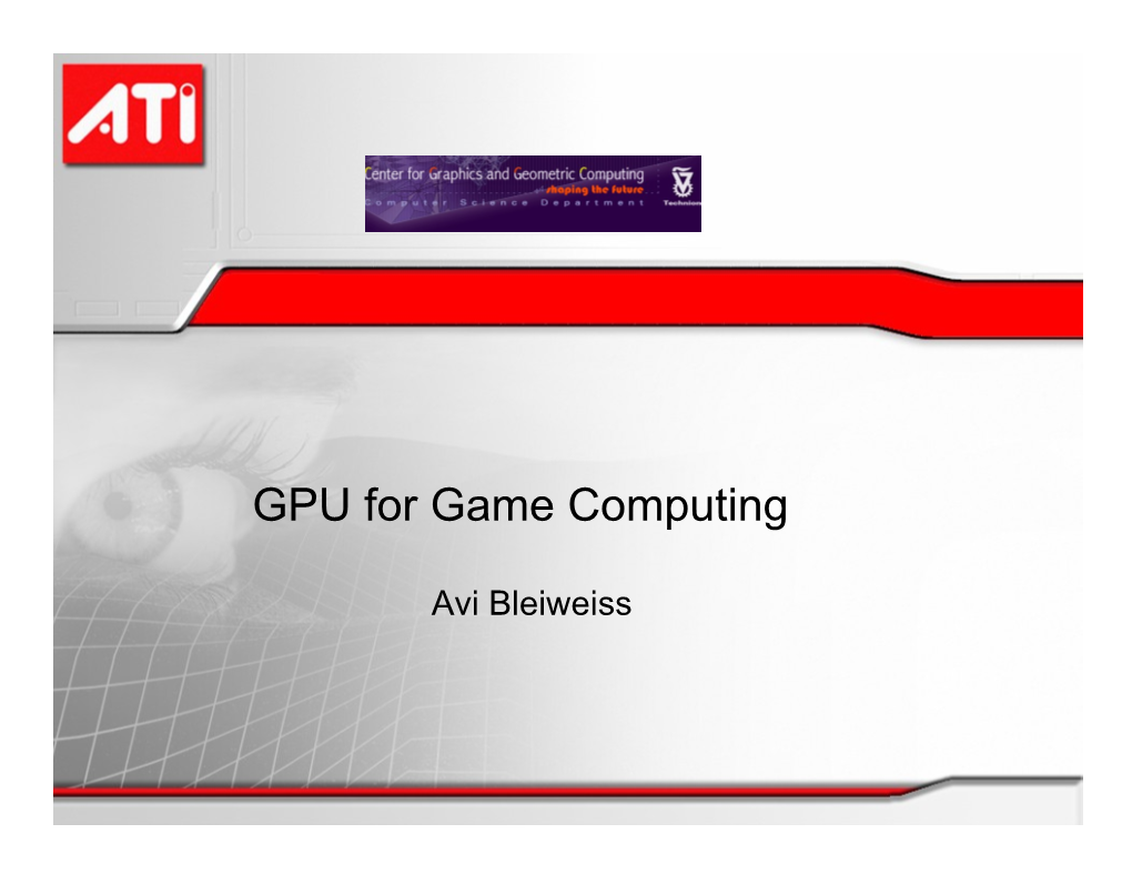 GPU for Game Computing