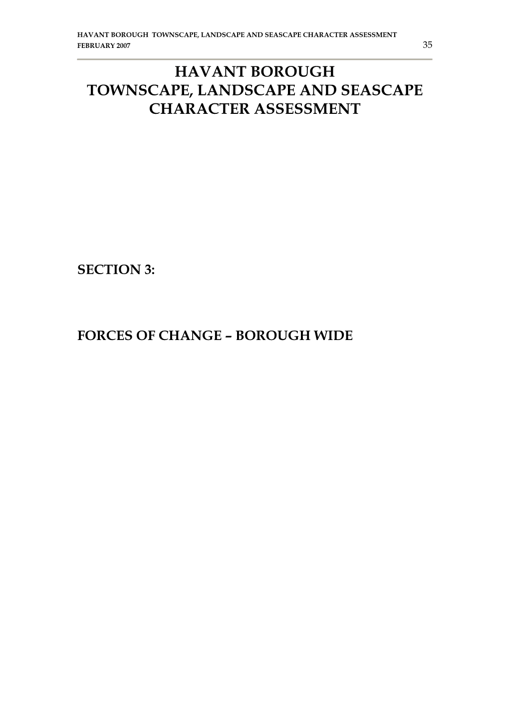 Havant Borough Townscape, Landscape and Seascape Character Assessment February 2007 35 Havant Borough Townscape, Landscape and Seascape Character Assessment