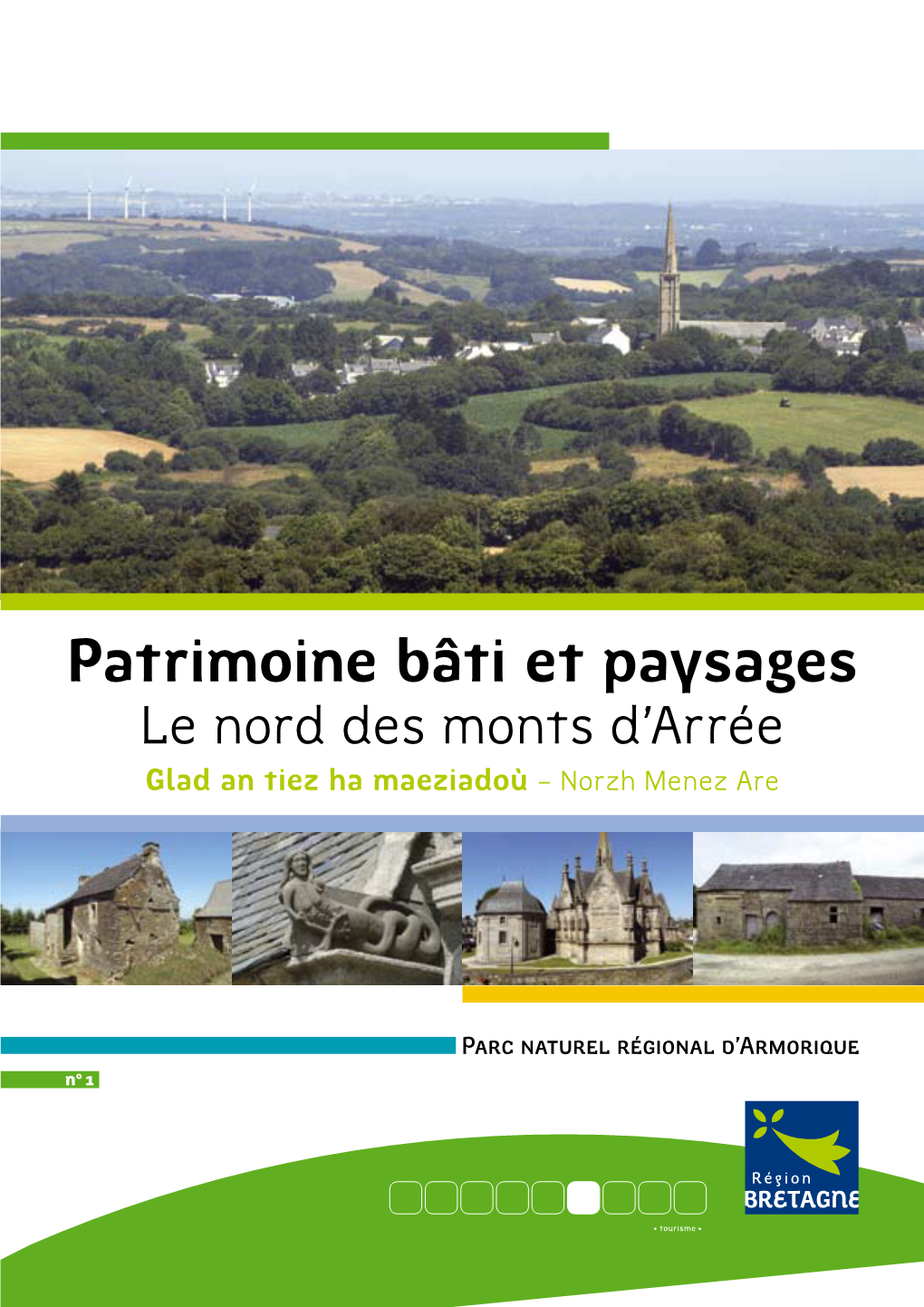 Patrimoine Bâti Et Paysages Le Nord Des Monts D’Arrée Glad an Tiez Ha Maeziadoù – Norzh Menez Are
