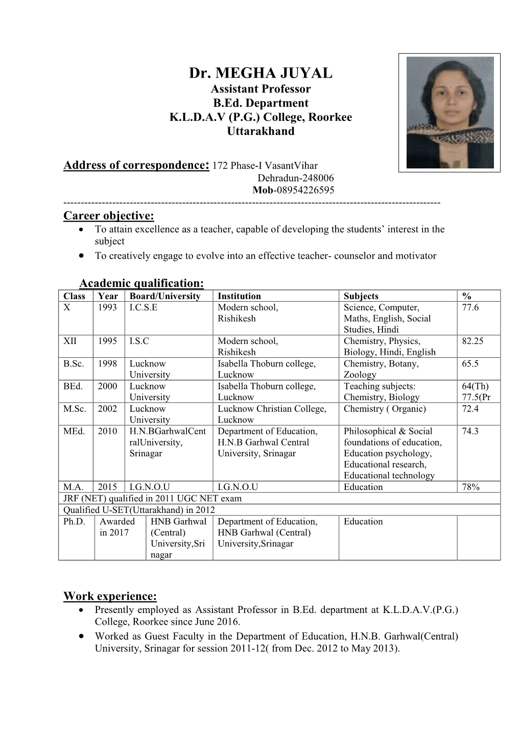 Dr. MEGHA JUYAL Assistant Professor B.Ed