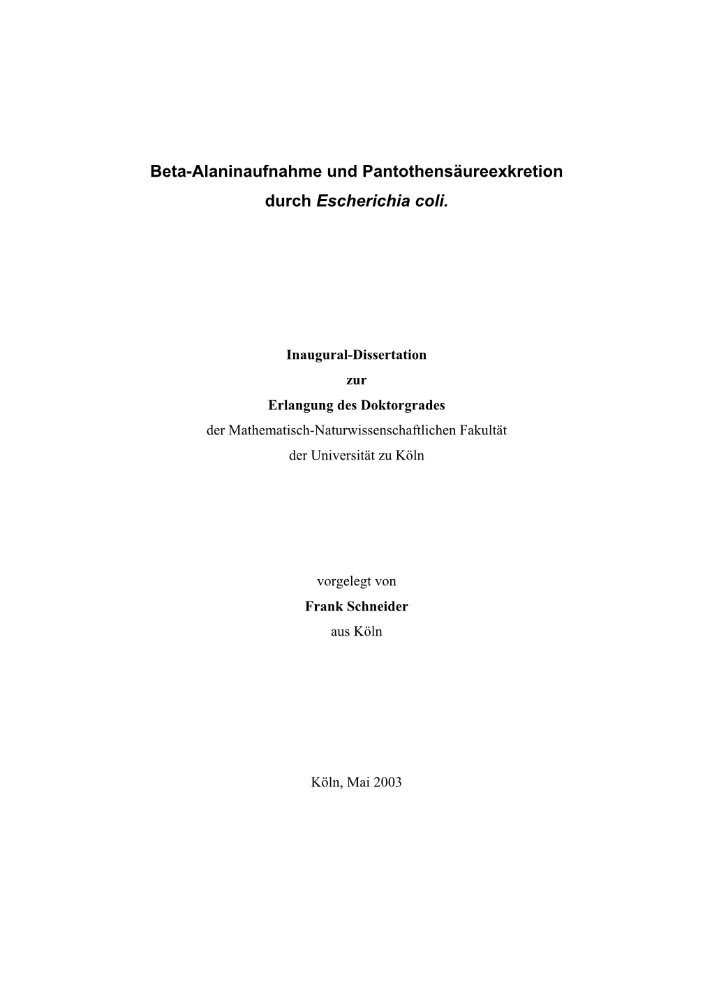 Beta-Alaninaufnahme Und Pantothensäureexkretion Durch Escherichia Coli