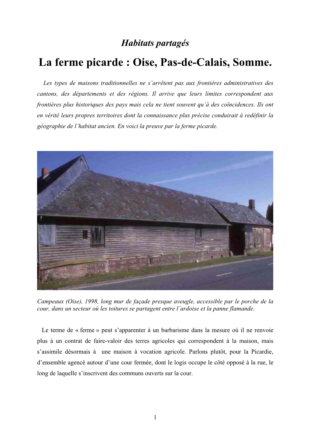 La Ferme Picarde : Oise, Pas-De-Calais, Somme