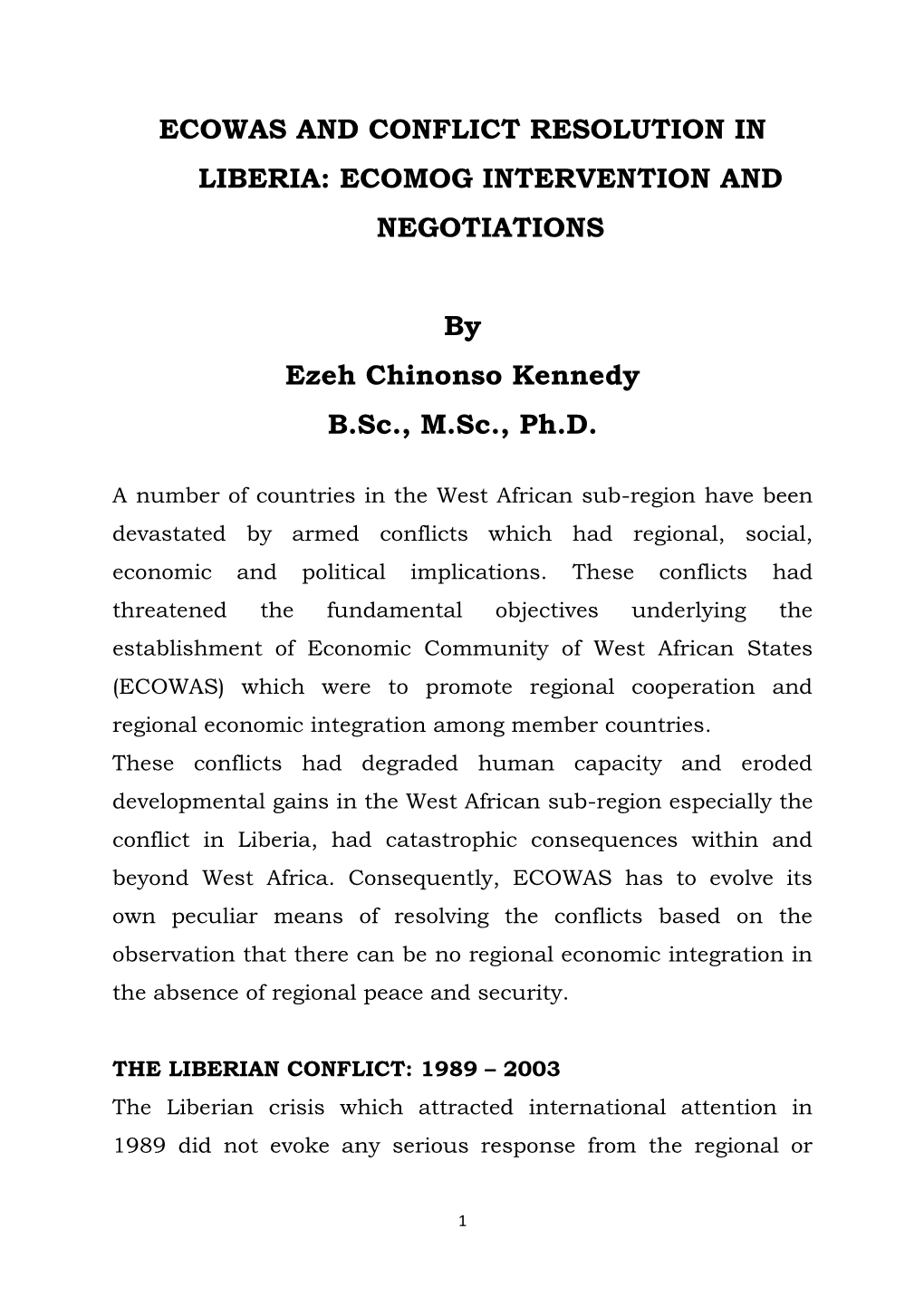 No 15 ECOWAS and Conflict Resolution in LIBERIA Intervention and Negotiations