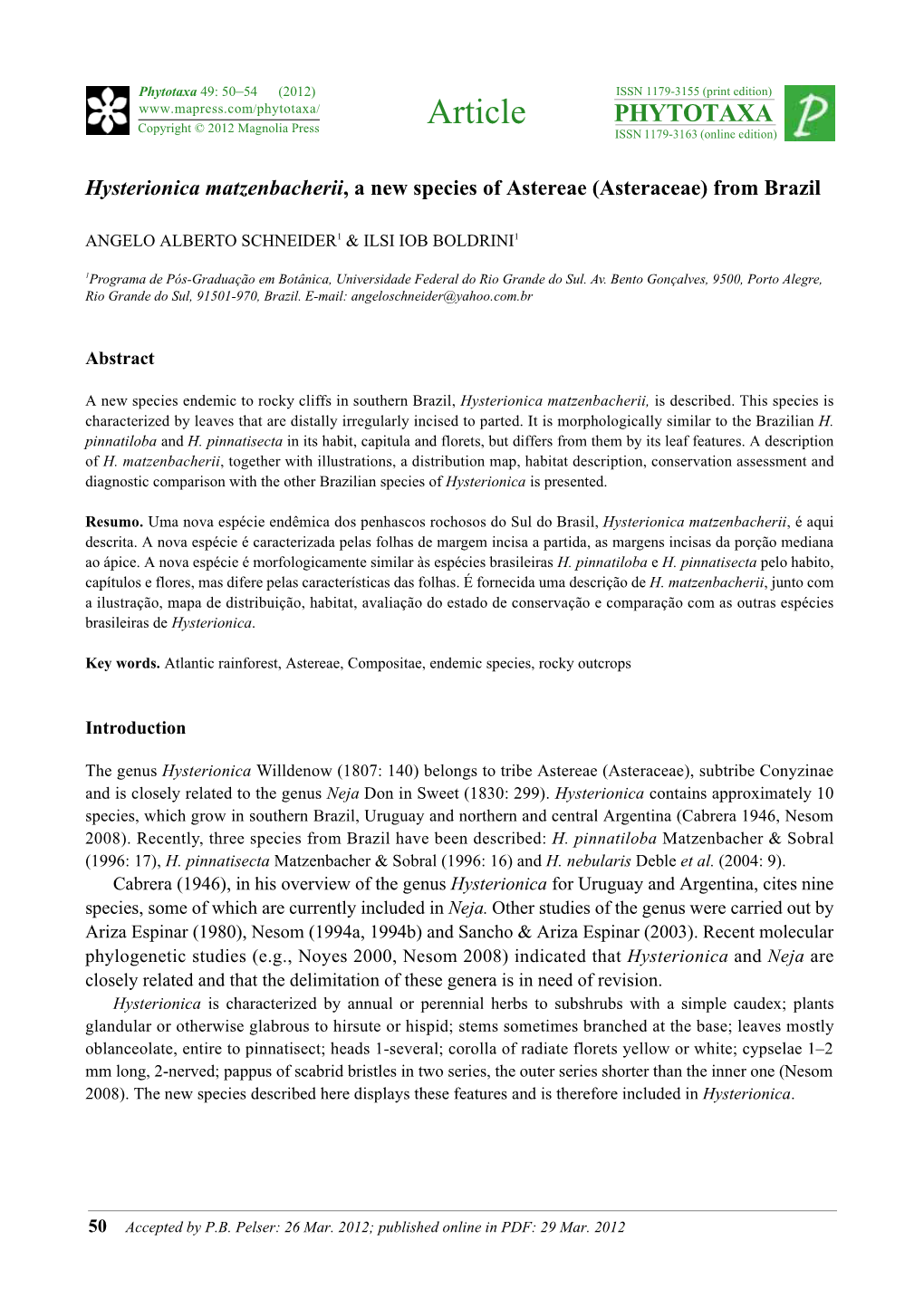 Hysterionica Matzenbacherii, a New Species of Astereae (Asteraceae) from Brazil