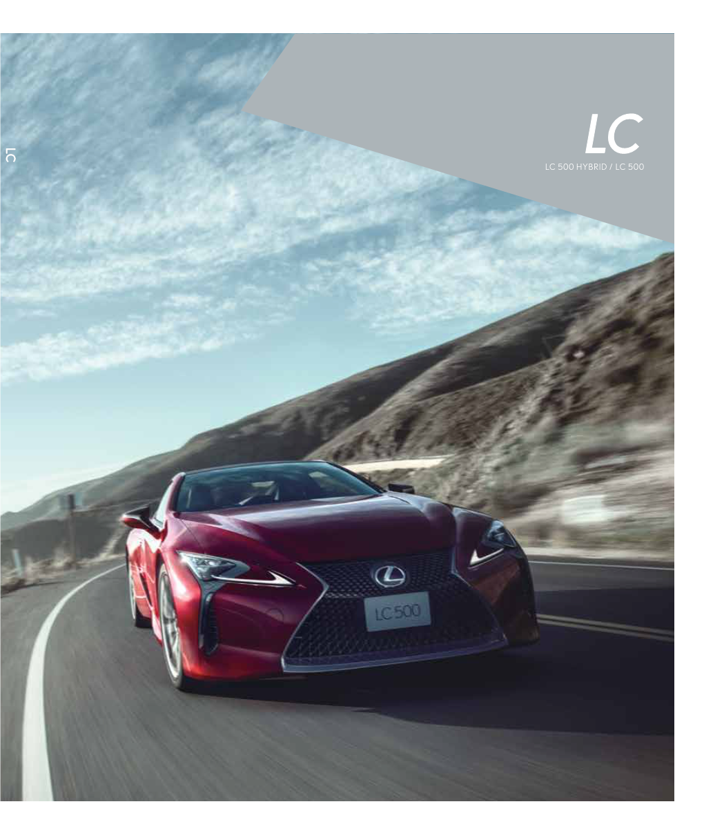 LC 500 HYBRID / LC 500 Sharp and Refined, in Every Way