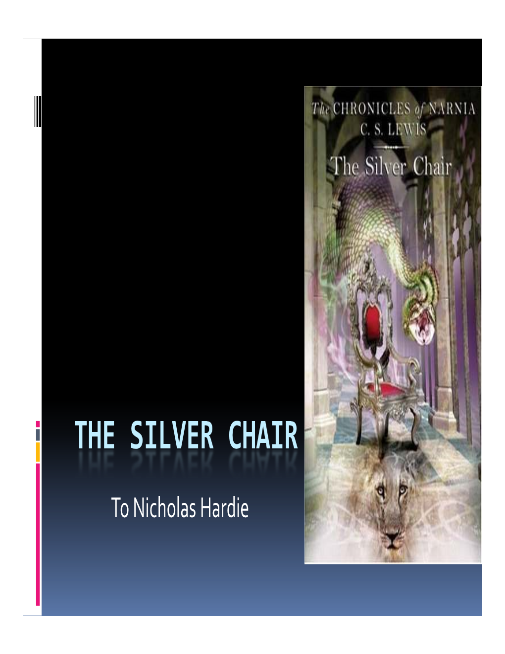 The Silver Chair