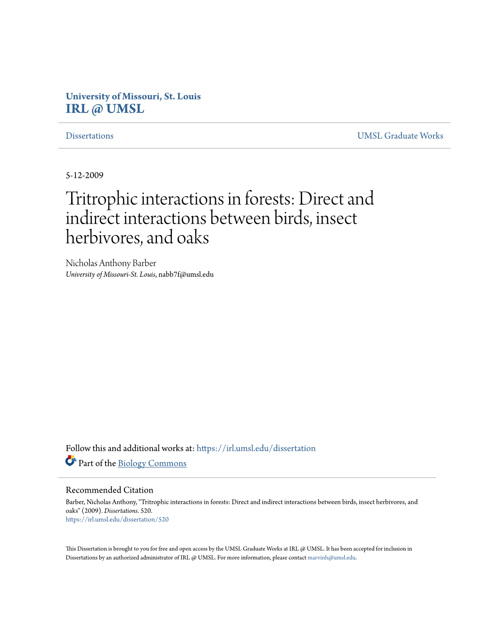 Direct and Indirect Interactions Between Birds, Insect Herbivores, and Oaks Nicholas Anthony Barber University of Missouri-St