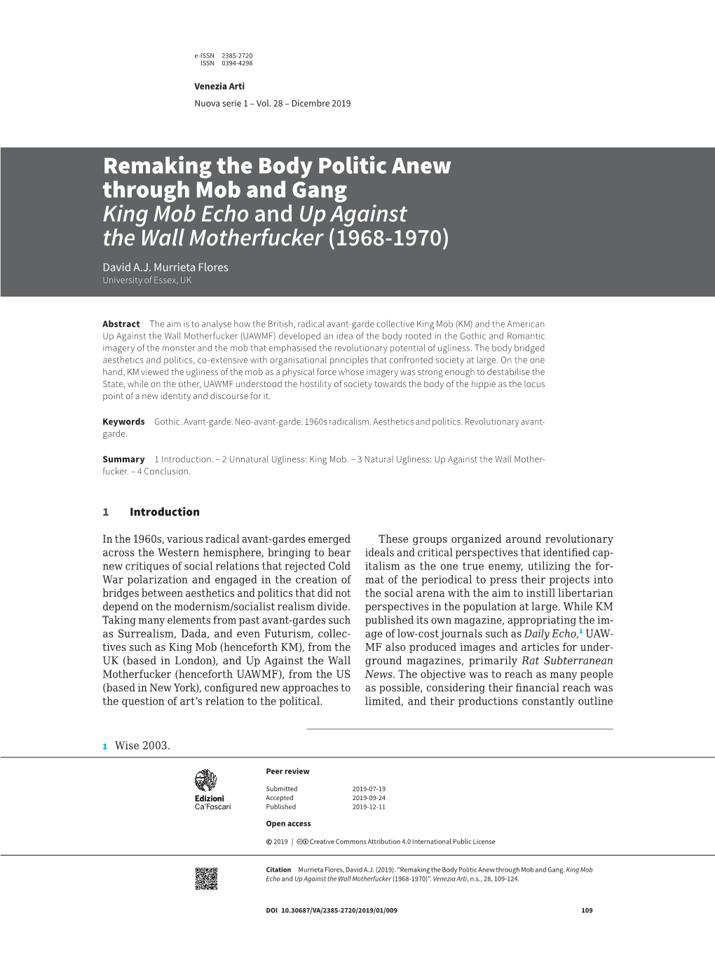 Remaking the Body Politic Anew Through Mob and Gang King Mob Echo and up Against the Wall Motherfucker (1968-1970) David A.J