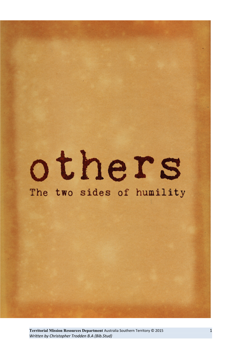 Ø Placing the Need of Others in Front of Our Own Needs and Entitlements