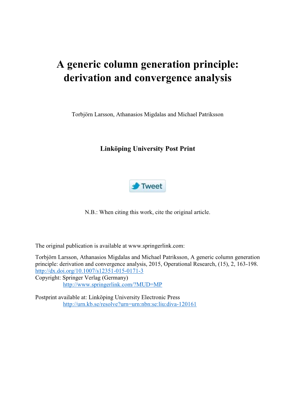 A Generic Column Generation Principle: Derivation and Convergence Analysis