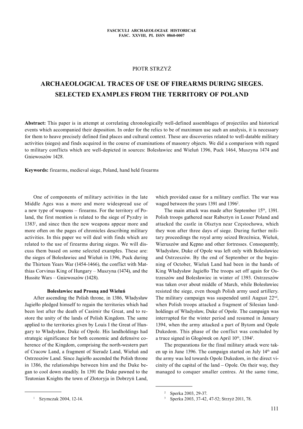 Archaeological Traces of Use of Firearms During Sieges. Selected Examples from the Territory of Poland