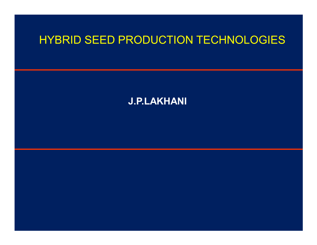 Hybrid Seed Production Technologies