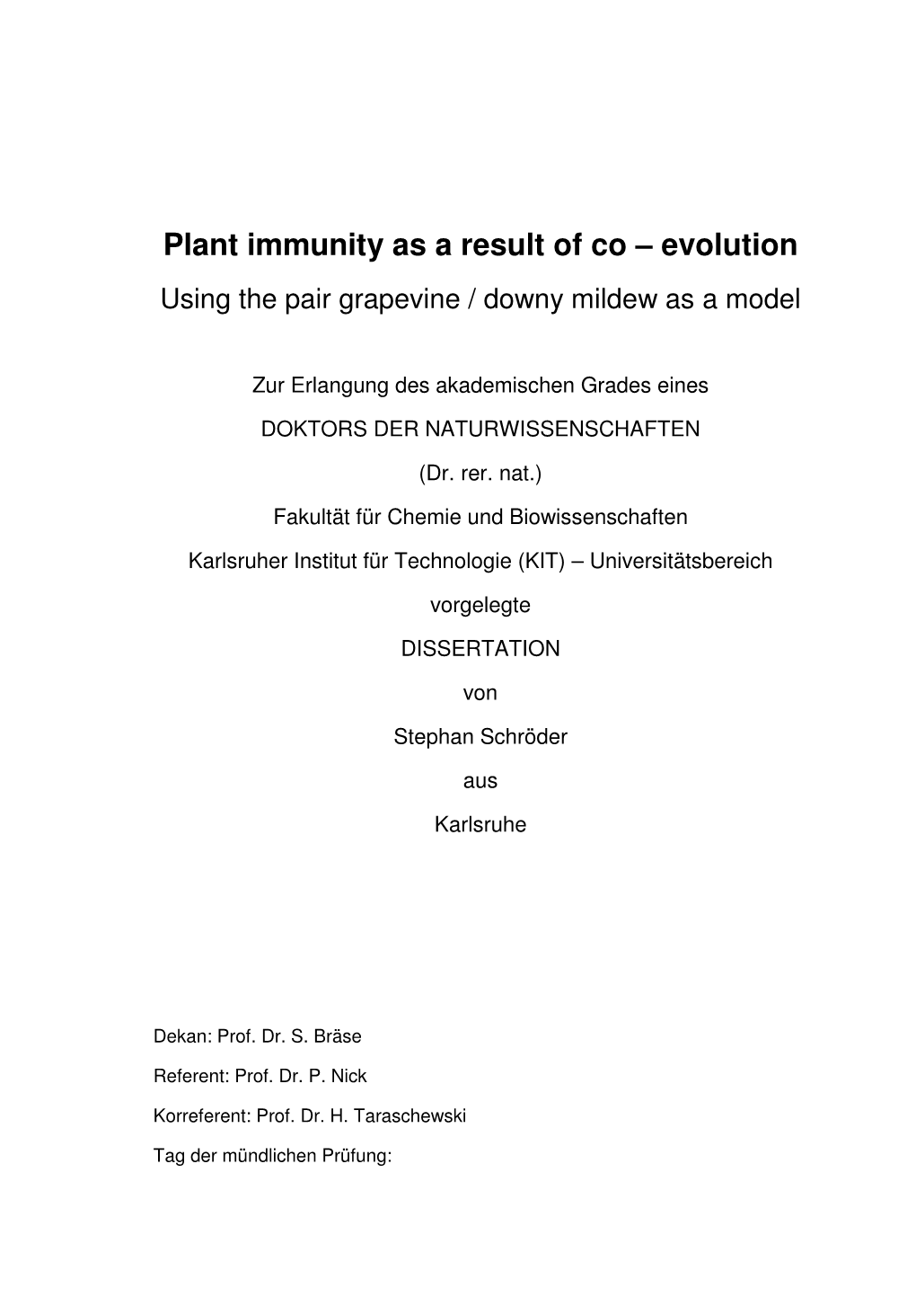 Plant Immunity As a Result of Co–Evolution