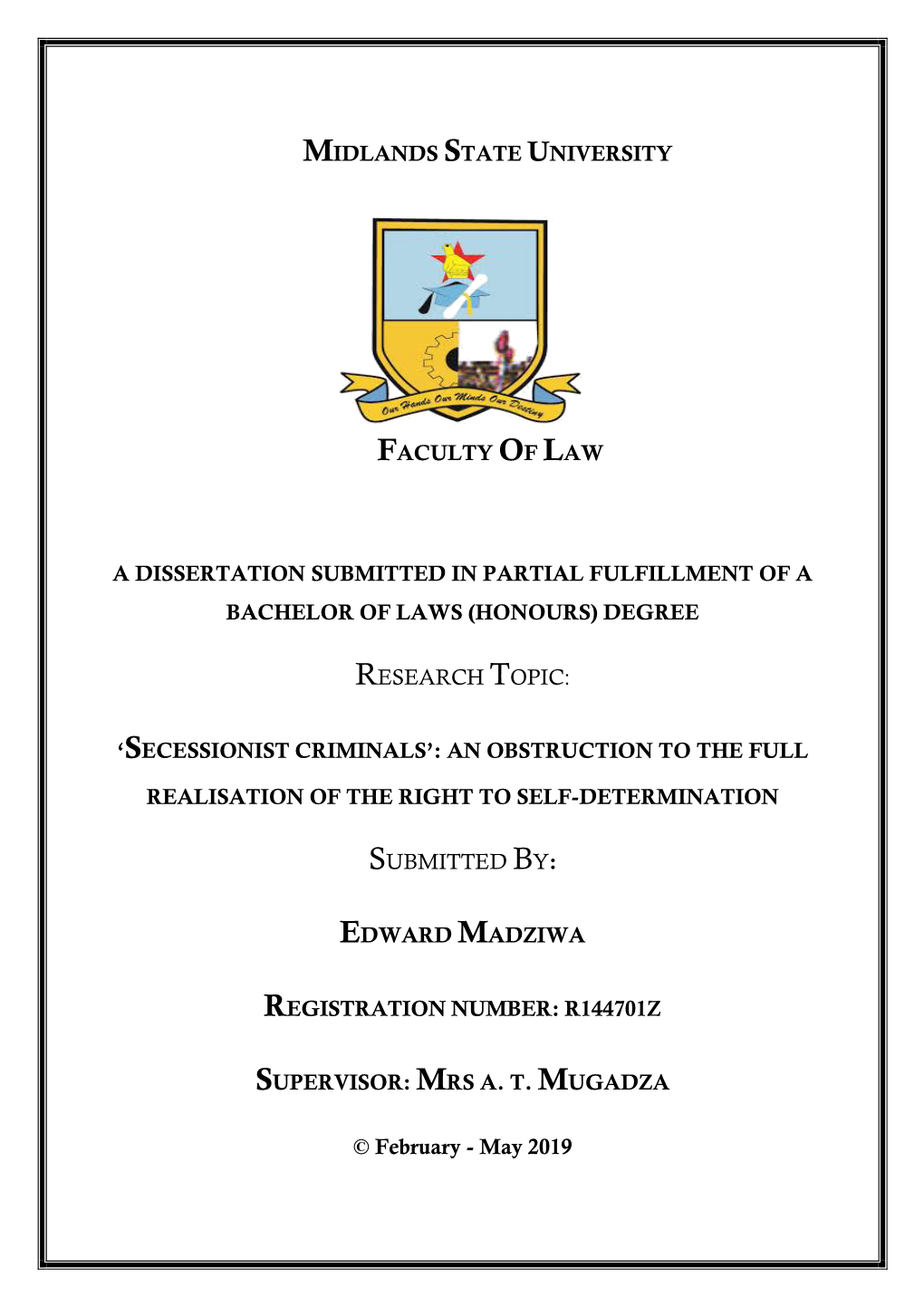Midlands State University Faculty of Law a Dissertation Submitted in Partial Fulfillment of a Bachelor of Laws (Honours) Degree