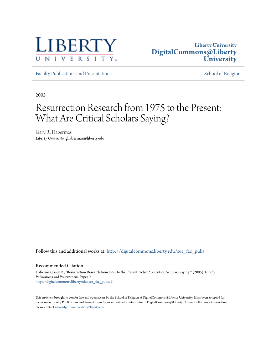 Resurrection Research from 1975 to the Present: What Are Critical Scholars Saying? Gary R