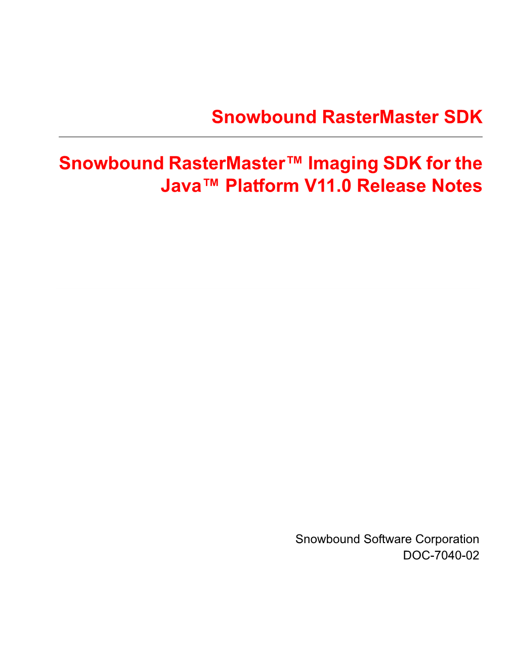 Snowbound Rastermaster SDK Snowbound Rastermaster