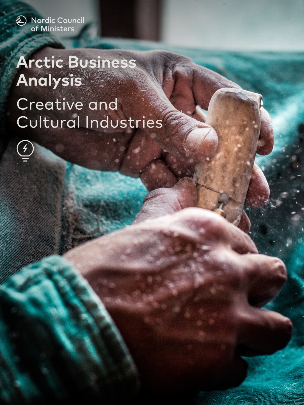 Creative and Cultural Industries Arctic Business Analysis Creative and Cultural Industries