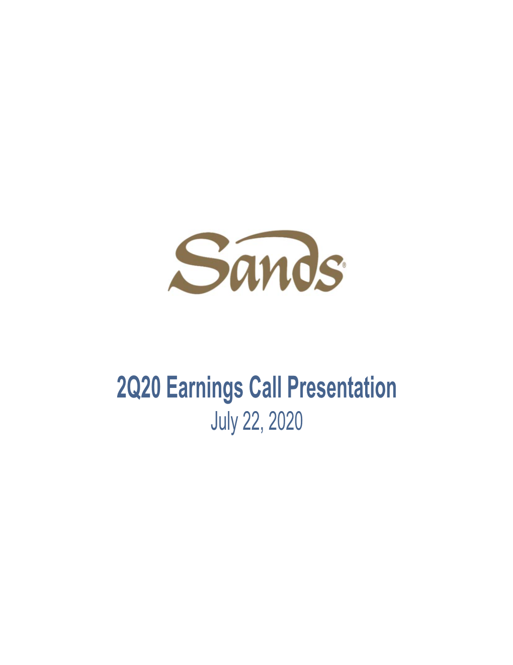 2Q20 Earnings Call Presentation July 22, 2020 Forward Looking Statements
