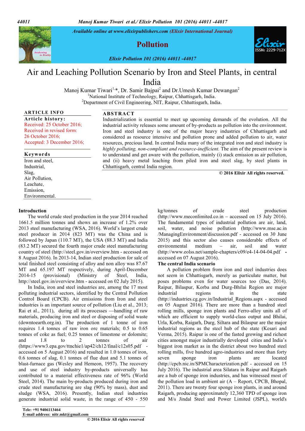 Air and Leaching Pollution Scenario by Iron and Steel Plants, in Central India Manoj Kumar Tiwari1,*, Dr