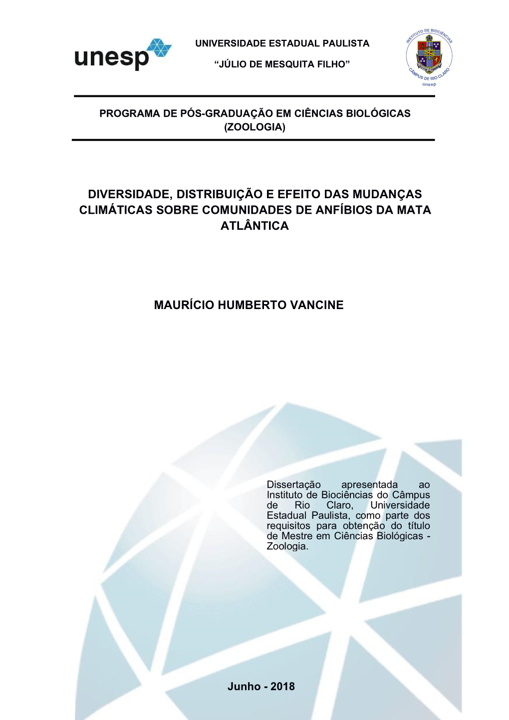 Diversidade, Distribuição E Efeito Das Mudanças Climáticas Sobre Comunidades De Anfíbios Da Mata Atlântica