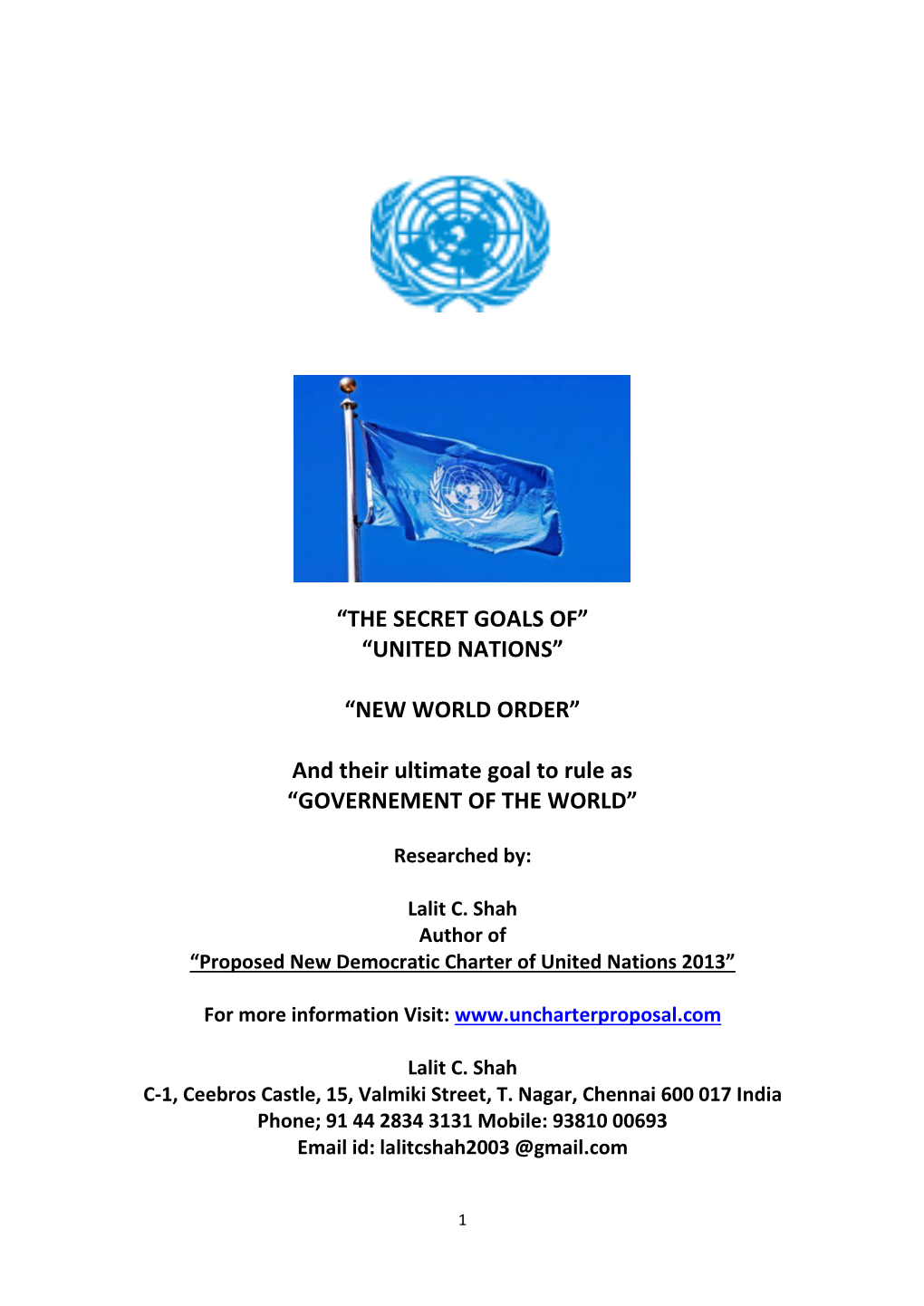 “The Secret Goals Of” “United Nations”