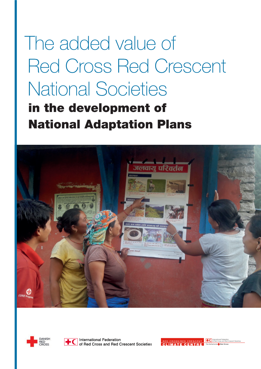 The Added Value of Red Cross Red Crescent National Societies in the Development of National Adaptation Plans