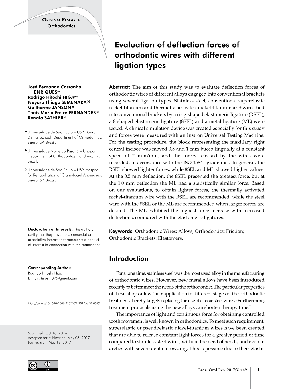 Evaluation of Deflection Forces of Orthodontic Wires with Different Ligation Types