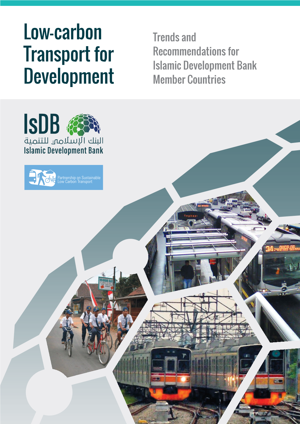 Low-Carbon Transport for Development 2 Trends and Recommendations for Islamic Development Bank Member Countries List of Figures