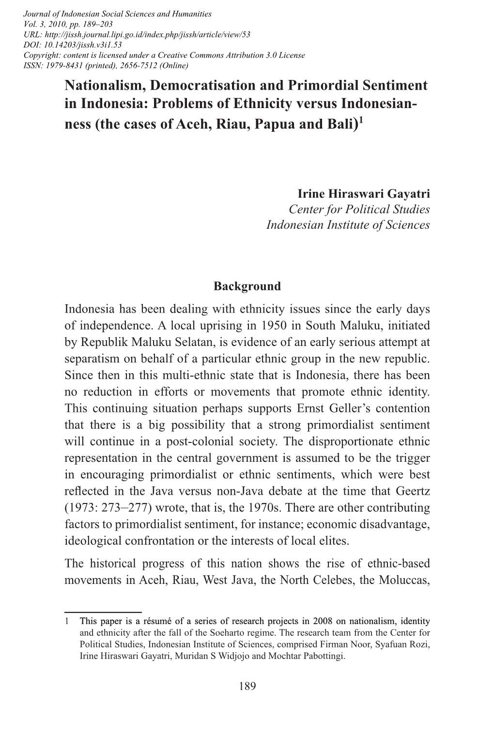 Nationalism, Democratisation and Primordial Sentiment in Indonesia: Problems of Ethnicity Versus Indonesian- Ness (The Cases of Aceh, Riau, Papua and Bali)