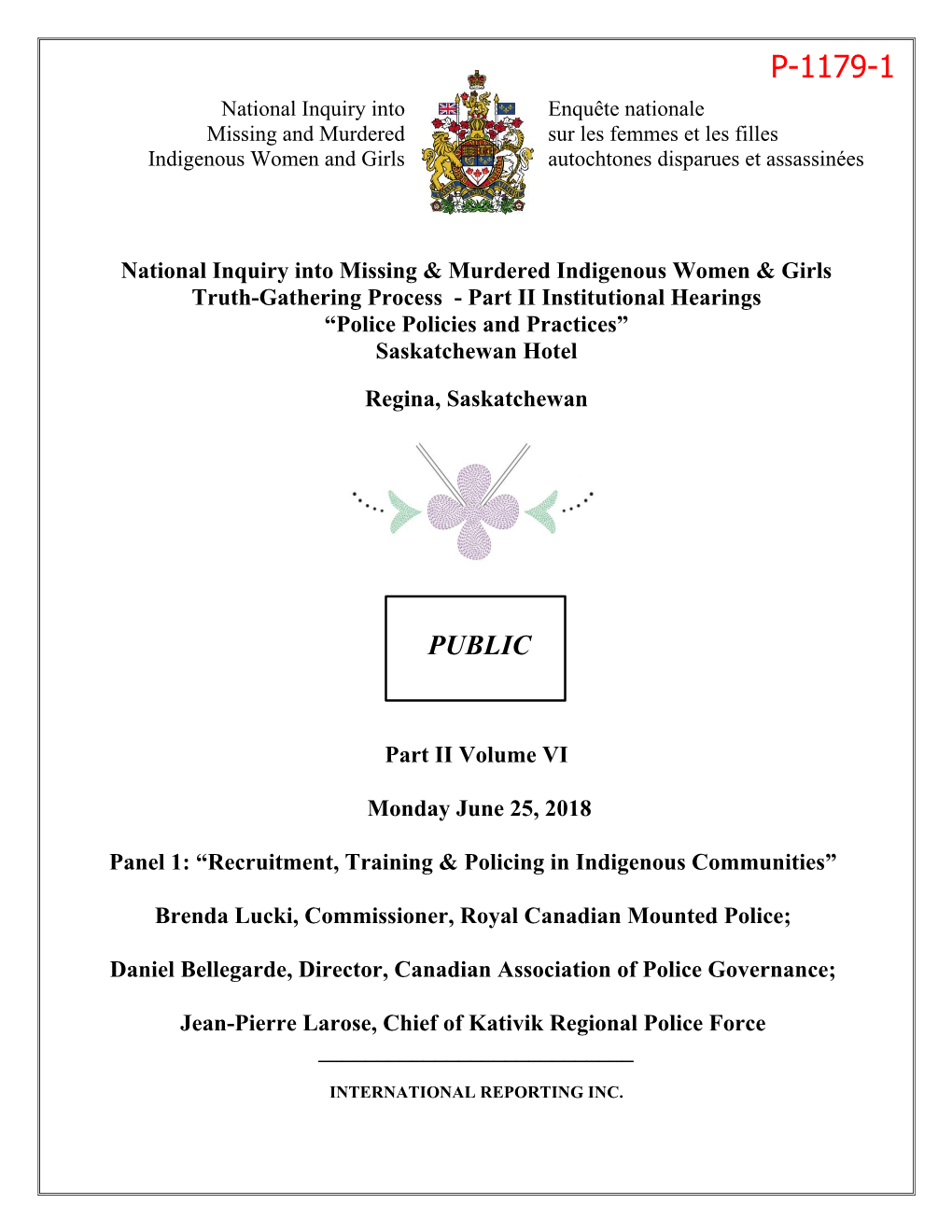 P-1179-1 : Truth-Gathering Process – Part II Institutional Hearings ¨Police Policies and Practices¨ Volume 6