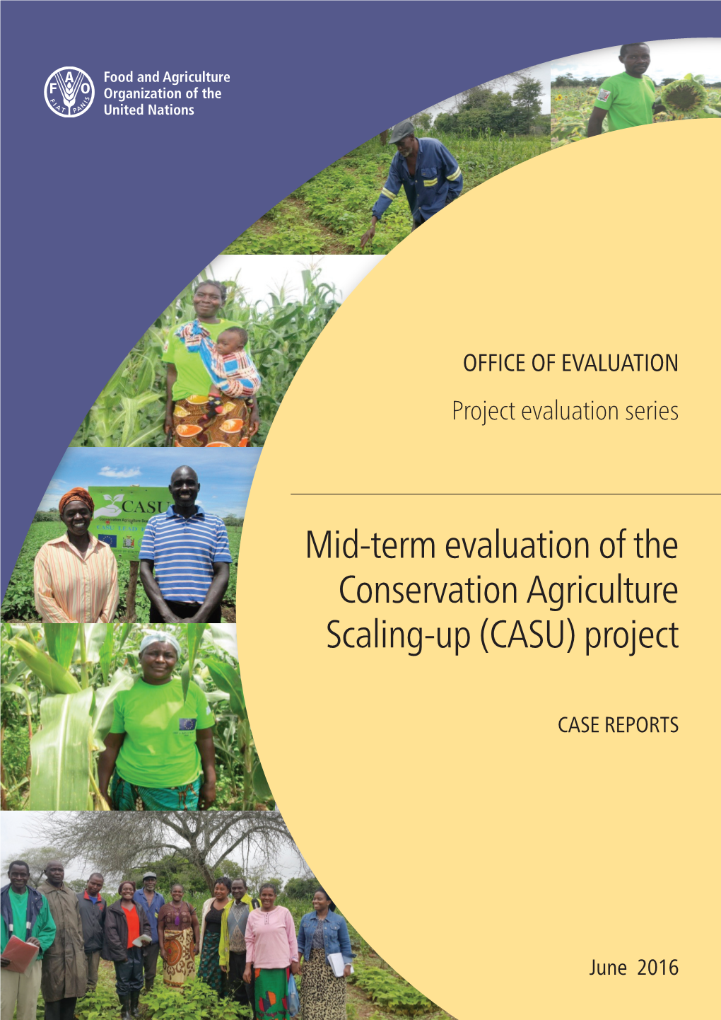 Mid-Term Evaluation of the Conservation Agriculture Scaling-Up (CASU) Project