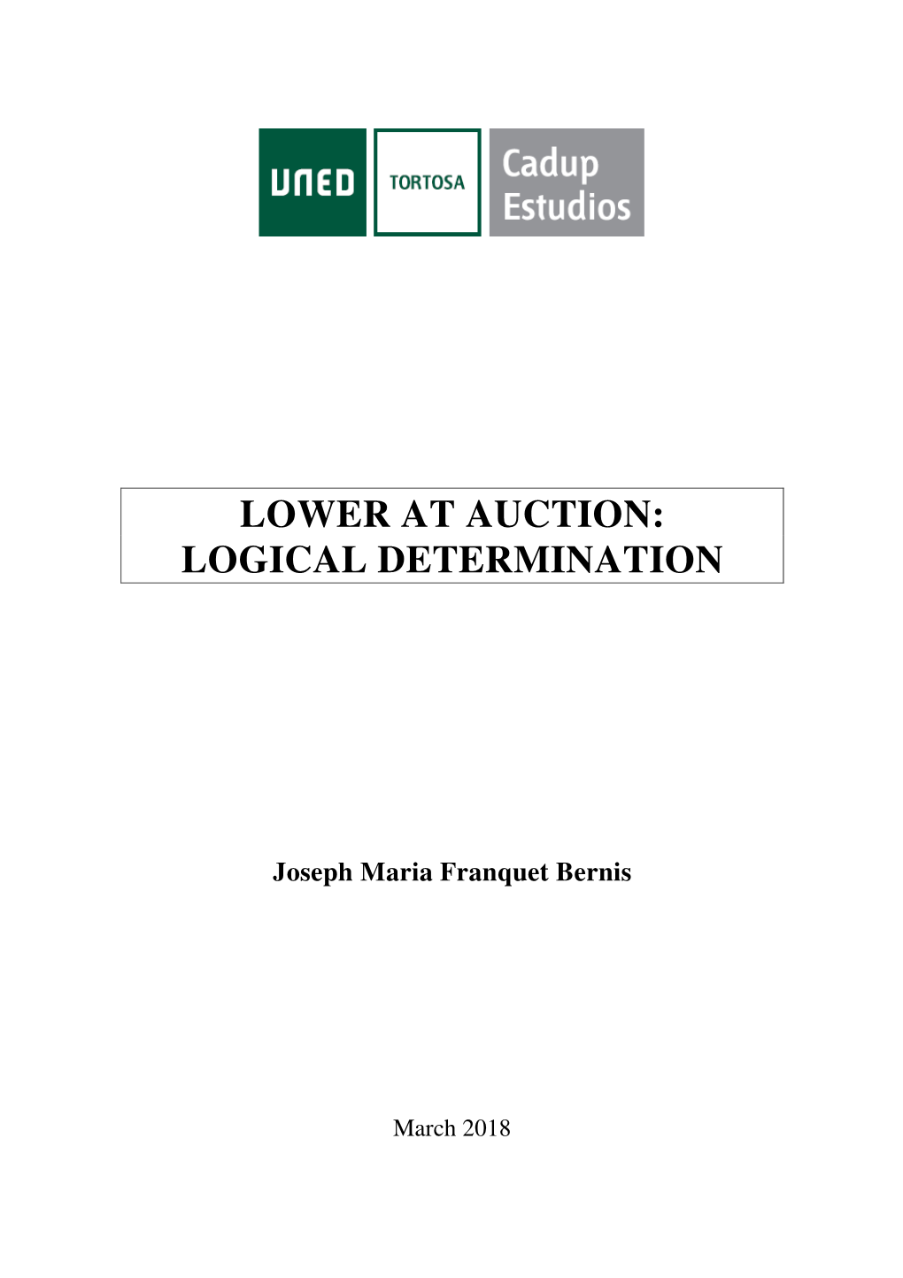 Lower at Auction: Logical Determination