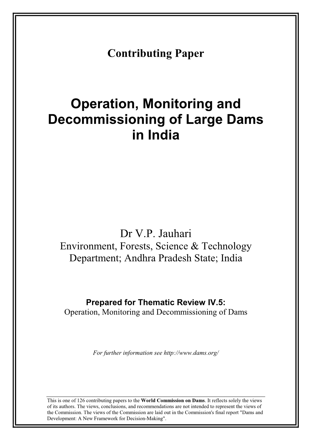 Operation, Monitoring and Decommissioning of Large Dams in India