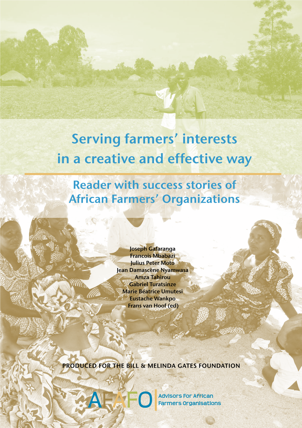 Serving Farmers' Interests in a Creative and Effective