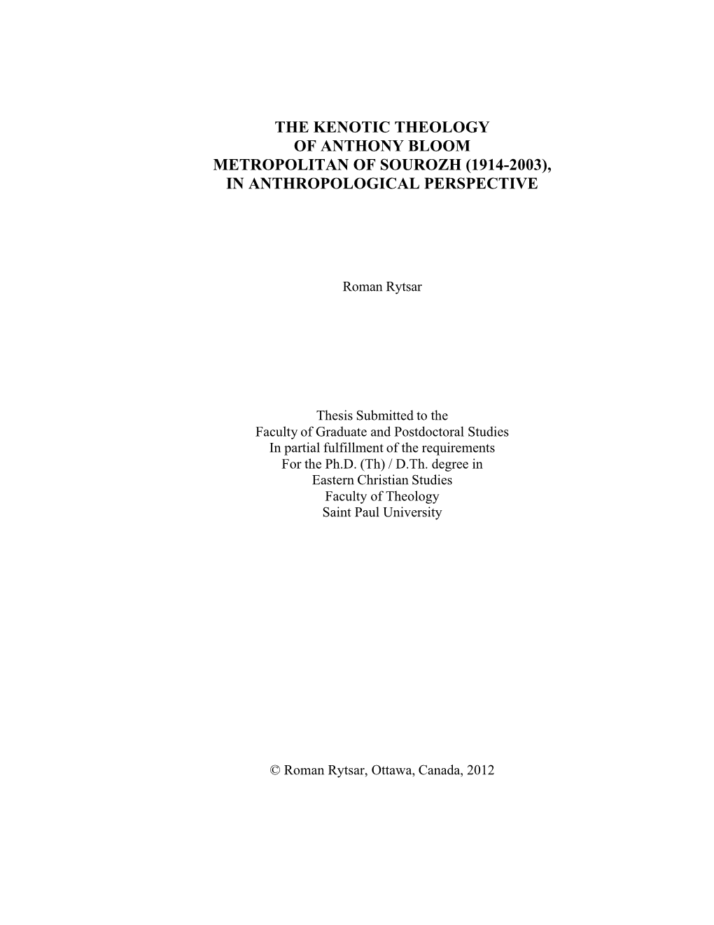 The Kenotic Theology of Anthony Bloom Metropolitan of Sourozh (1914-2003), in Anthropological Perspective