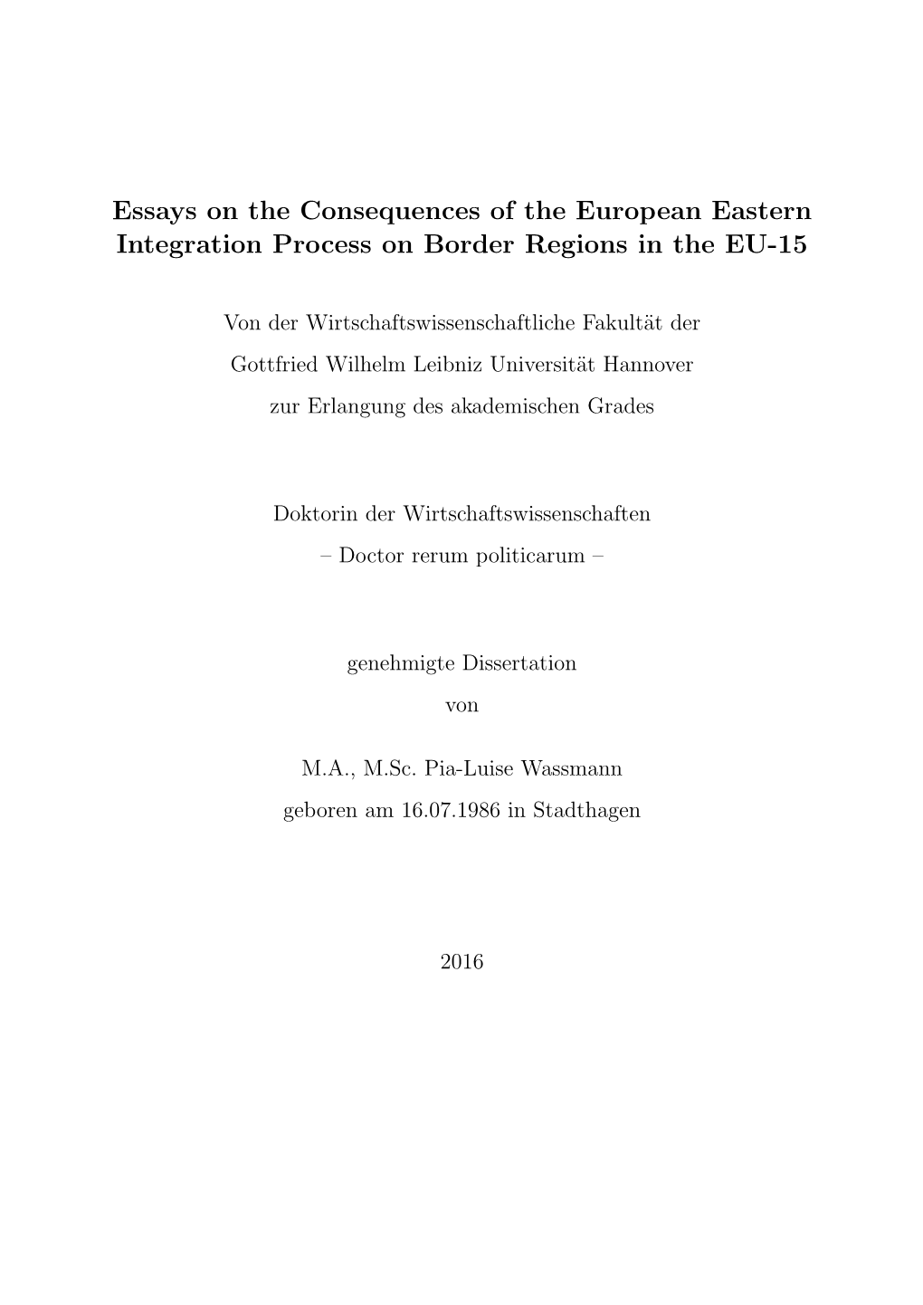 Essays on the Consequences of the European Eastern Integration Process on Border Regions in the EU-15