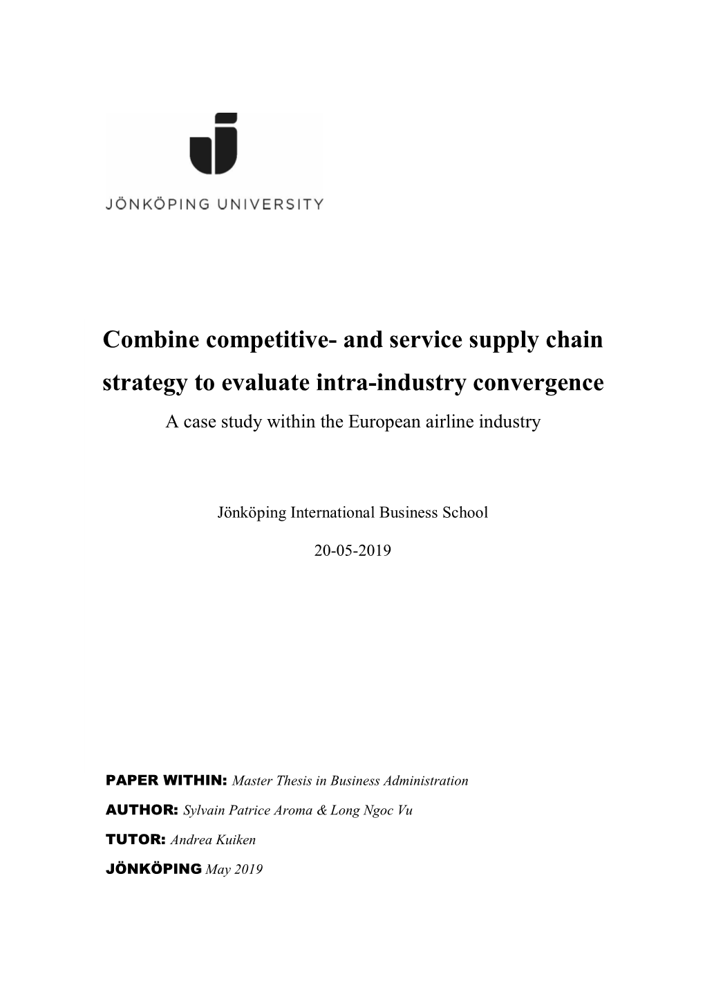 And Service Supply Chain Strategy to Evaluate Intra-Industry Convergence a Case Study Within the European Airline Industry