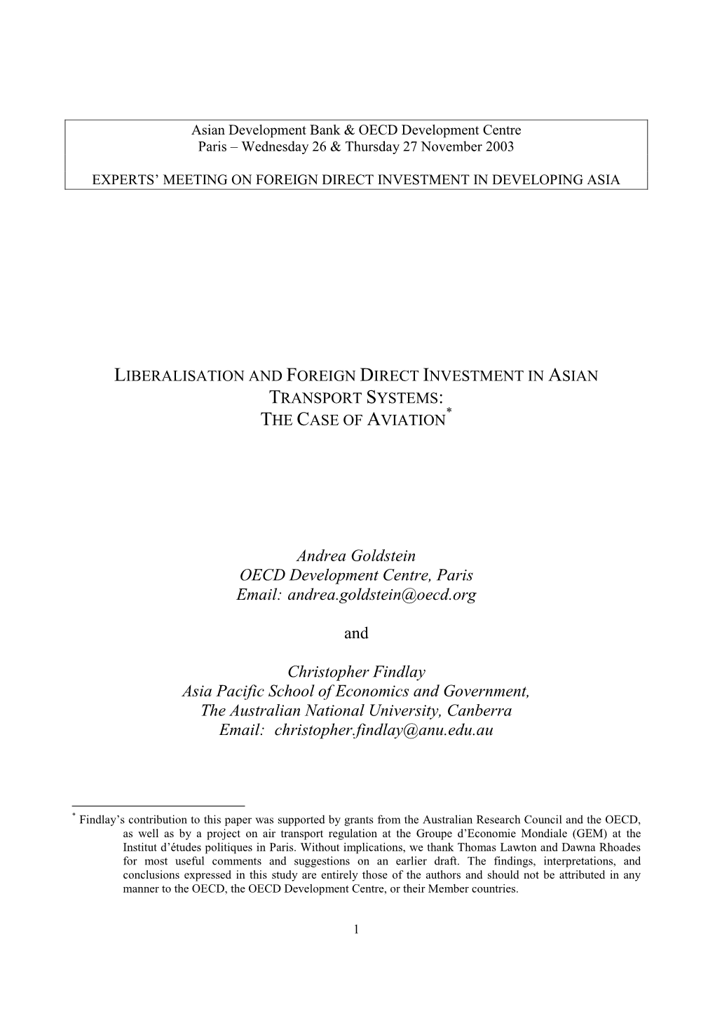 Andrea Goldstein OECD Development Centre, Paris Email: Andrea.Goldstein@Oecd.Org and Christopher Findlay Asia Pacific School O