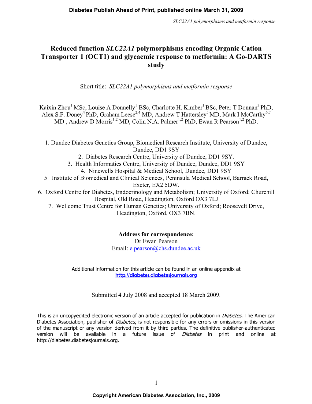 Reduced Function SLC22A1 Polymorphisms Encoding Organic Cation Transporter 1 (OCT1) and Glycaemic Response to Metformin: a Go-DARTS Study