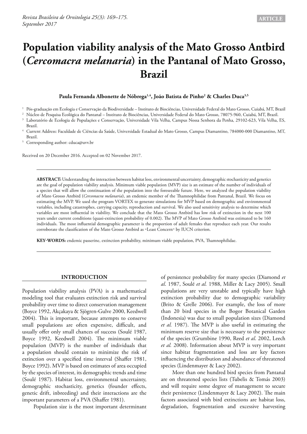 Population Viability Analysis of the Mato Grosso Antbird (Cercomacra Melanaria) in the Pantanal of Mato Grosso, Brazil