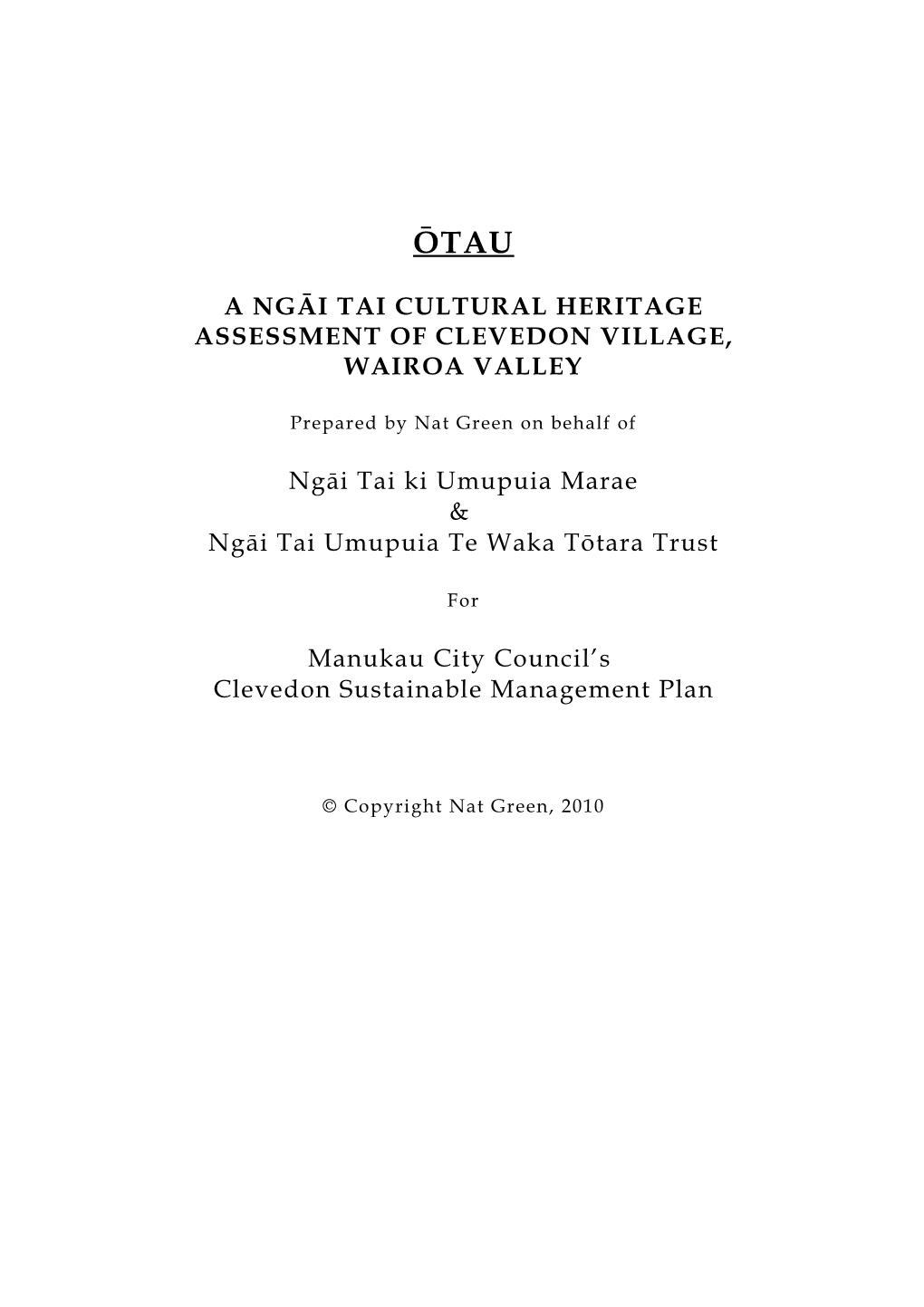 A Ngāi Tai Cultural Heritage Assessment of Clevedon Village, Wairoa Valley