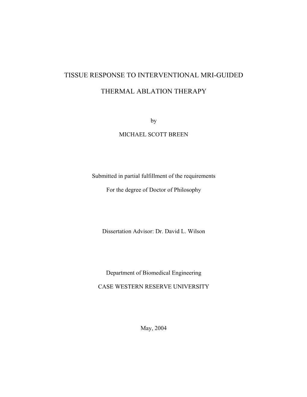 Tissue Response to Interventional Mri-Guided