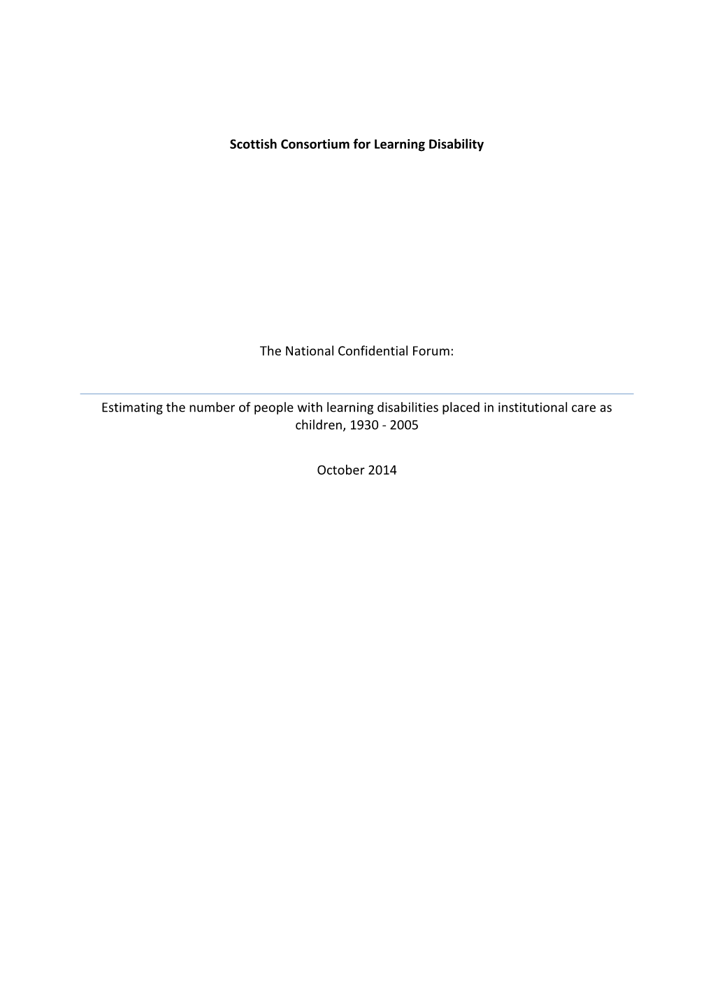 Scottish Consortium for Learning Disability the National Confidential