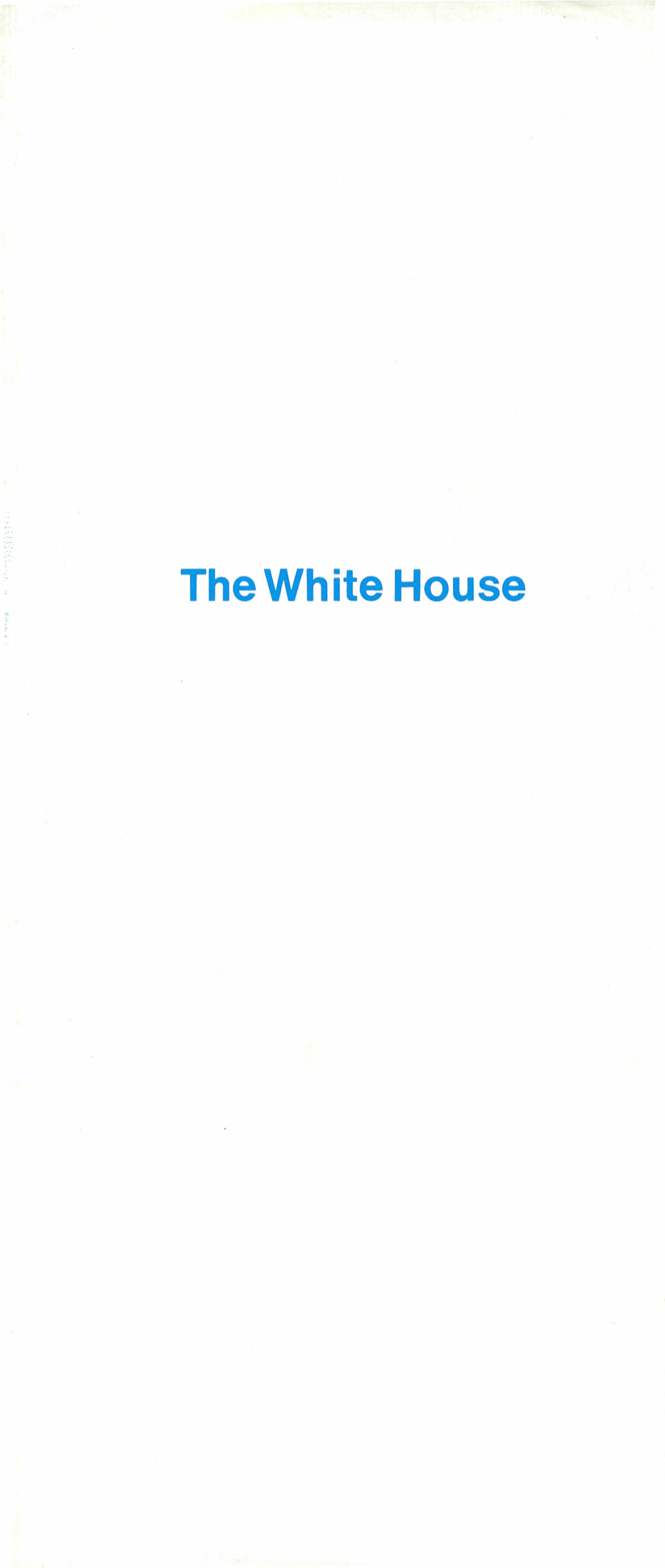 The White House the White House Has Been the Scene of Many Great Moments in American History; Yet the House Endures As More Than an Object of Historical Interest