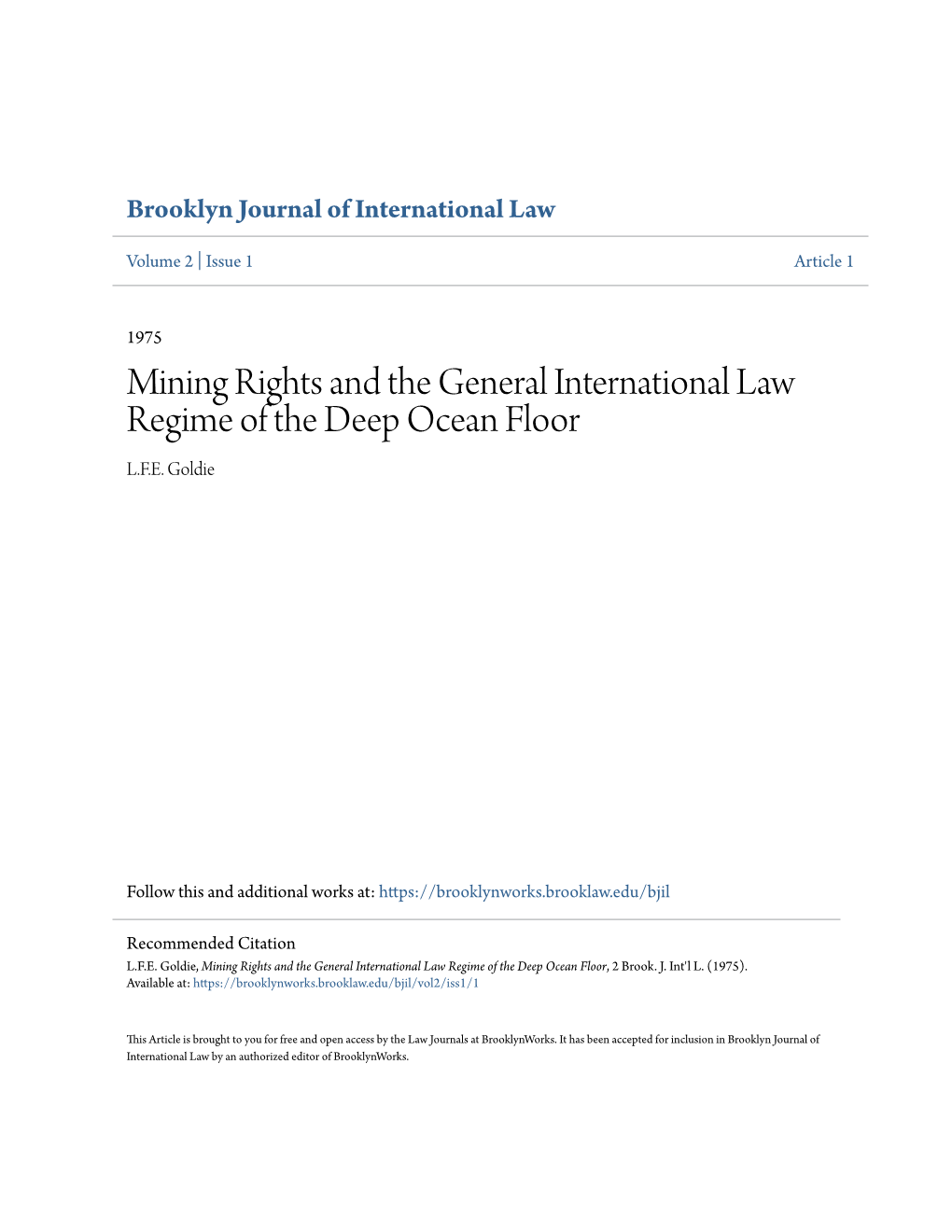 Mining Rights and the General International Law Regime of the Deep Ocean Floor L.F.E