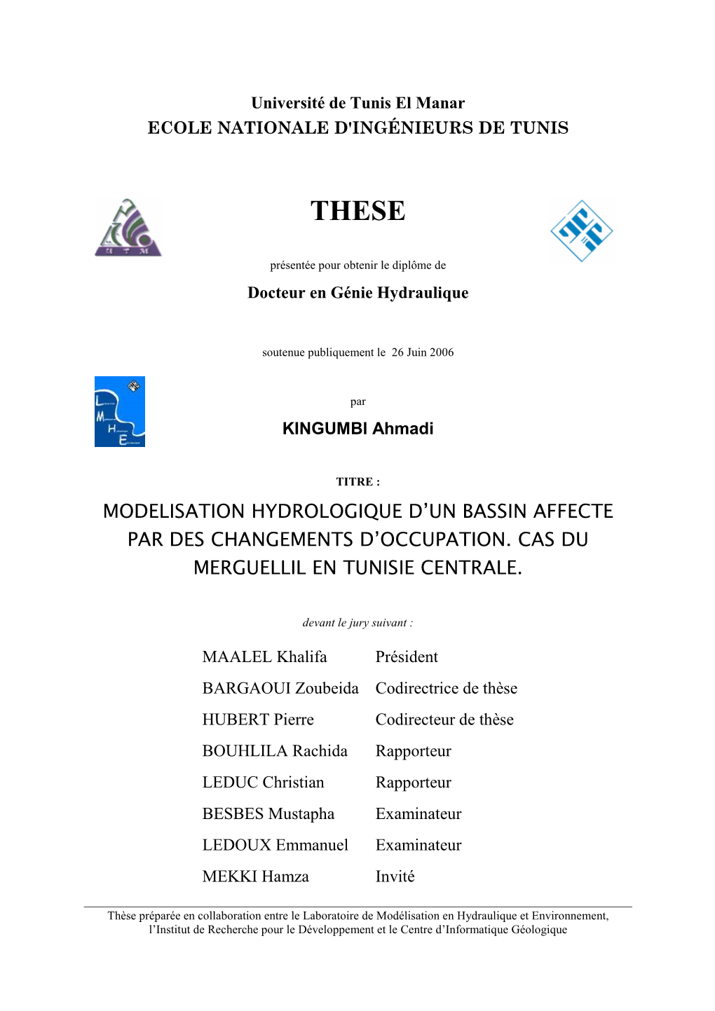 Modélisation Hydrologique D'un Bassin Affecté Par Des Changements D'occupation : Cas Du Merguellil En Tunisie Centrale